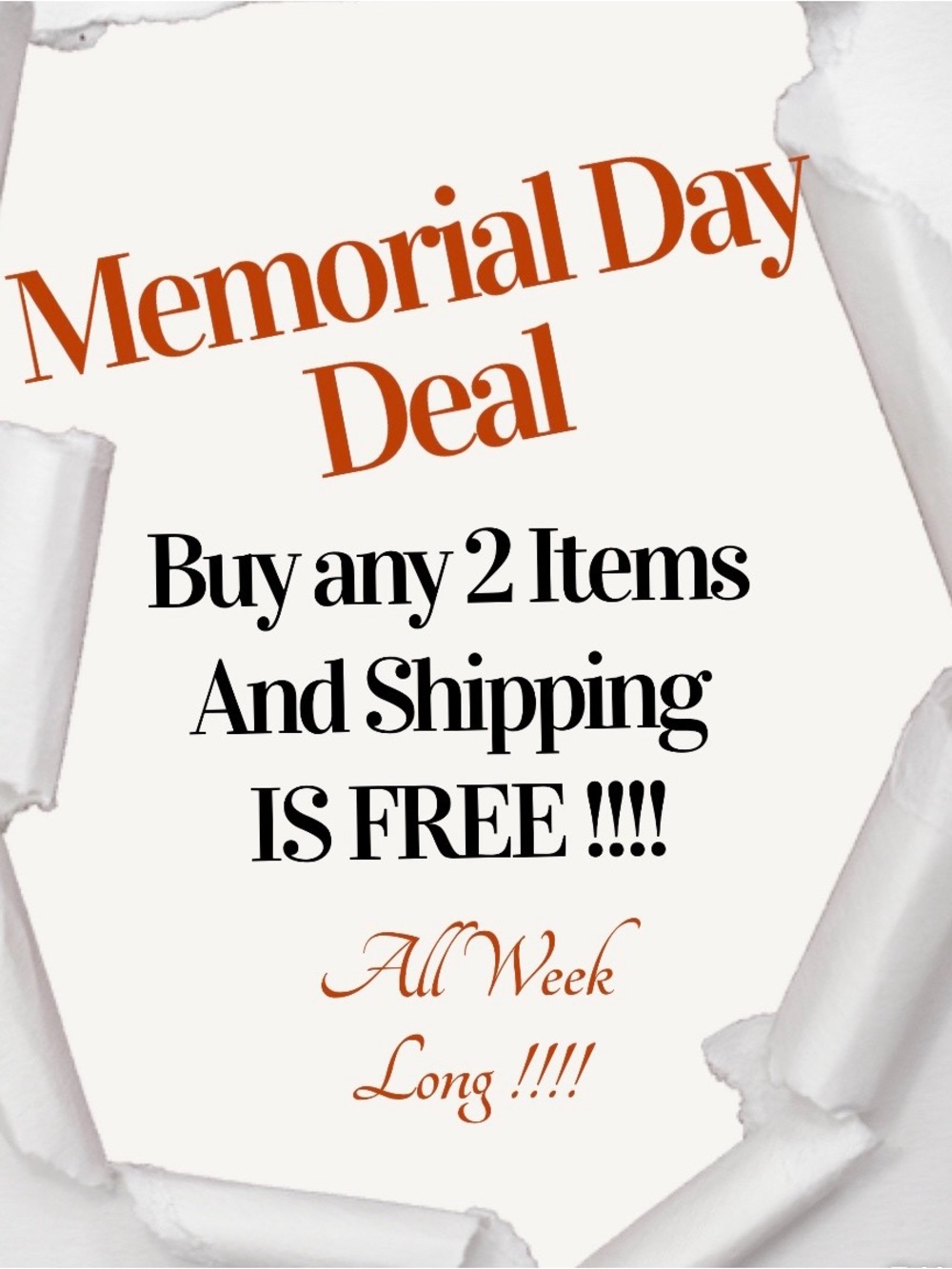 Memorial Day Deal - Buy any 2 Items & Shipping is Completely Free !!!!